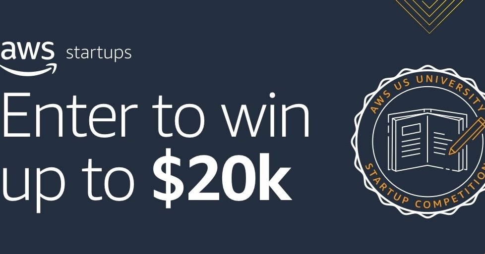 AWS University Startup Competition promotional poster (enter to win up to $20k)