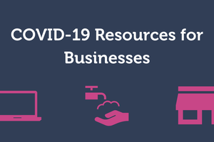 COVID-19 Resources for Businesses digital flyer