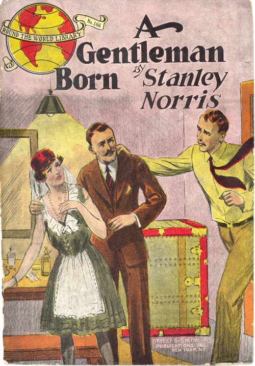 Cover of the 1900 Street & Smith dime novel A Gentleman Born (Round the World Library no. 166). Rare books, Special Collections Research Center.