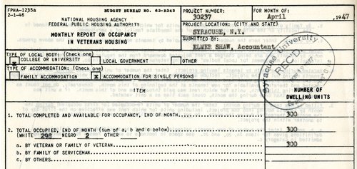 Detail from the monthly report on occupancy in veterans housing submitted by Syracuse University to the National Housing Agency and Federal Public Housing Authority, April 1947. Syracuse University Treasurer’s Office Records.