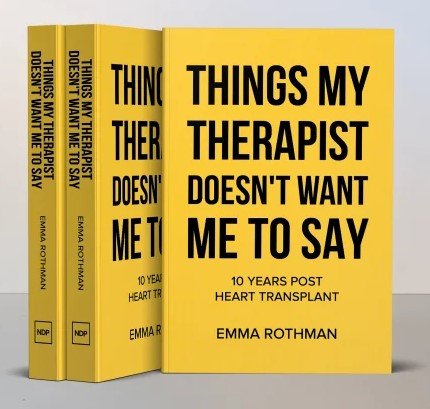 book cover in yellow with words in black "Things My Therapist Doesn't Want Me to Say"
