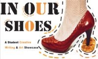 In Our Shoes: A Student Creative Writing & Art Showcase, December 7, 2018