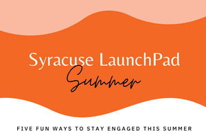 Syracuse LaunchPad Summer orange graphic poster