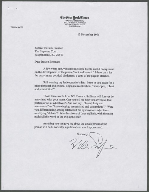 Letter, William Safire to Justice William Brennan, regarding the etymology of the phrase “wide-open, robust and uninhibited,” coined in response to the NY Times v. Sullivan case. William Safire Papers.