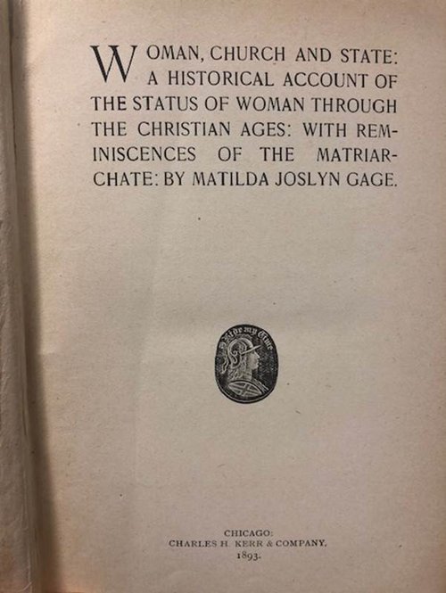 The inside cover page of Matilda Gage’s 1893 book, Woman Church and State. Rare books.