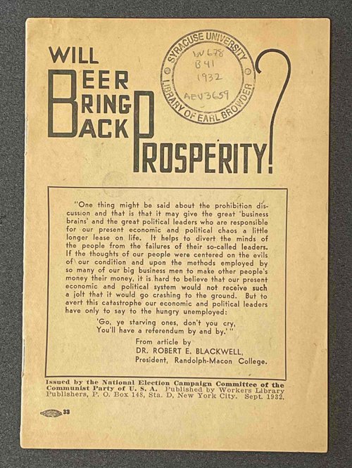 “Will Beer Bring Back Prosperity?” was a booklet published by the Communist Party in 1932. Rare books.