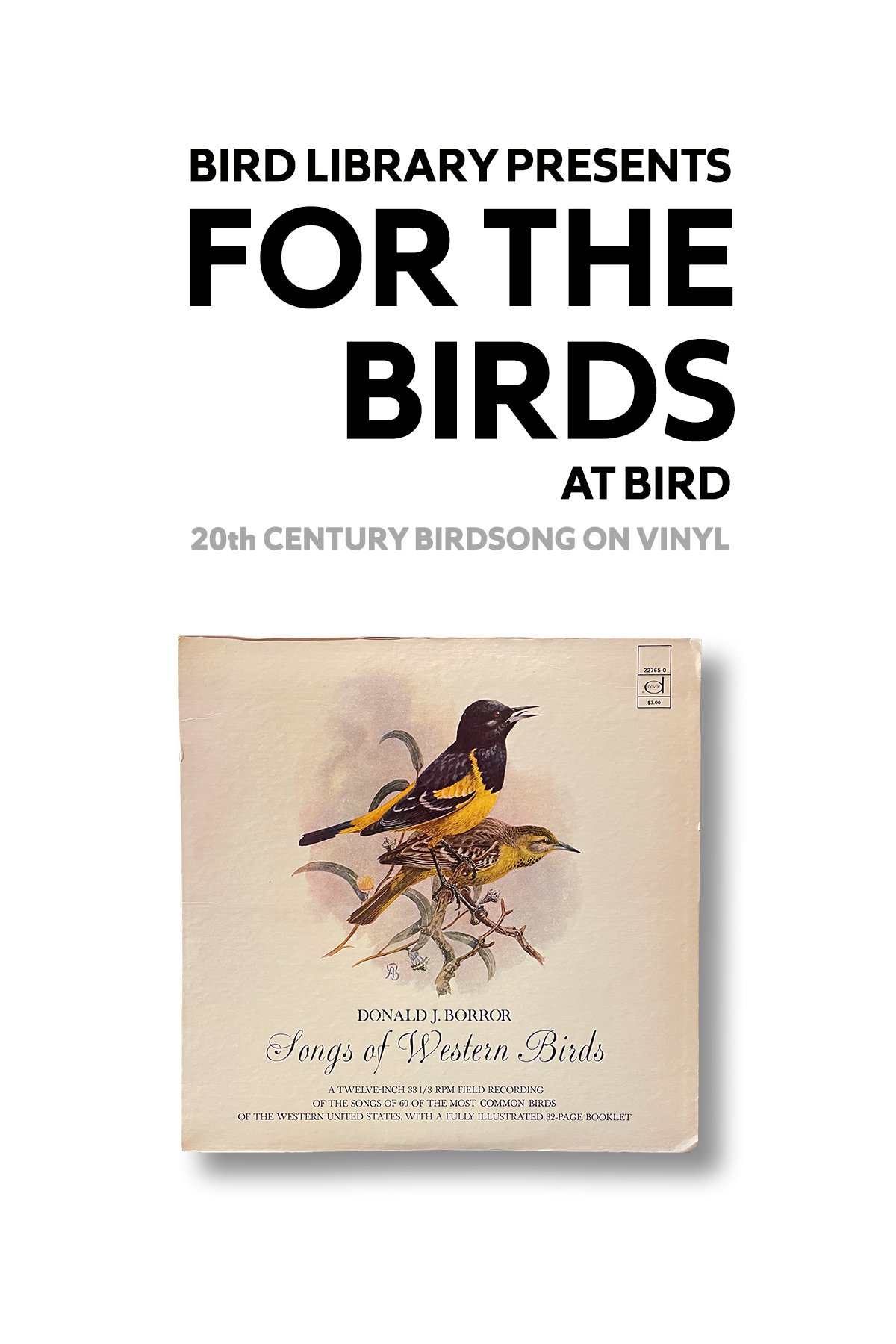 Text reads "Bird Library Presents For the Birds at Bird, 20th century birdsong on vinyl" and had album cover beneath with illustration of two birds singing