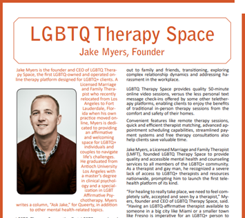 newsletter with title "LGBTQ Therapy Space, Jake Myers, Founder" at top and head and shoulders photo of white male wearing button down shirt and sweater on left, copy/text on rest of page
